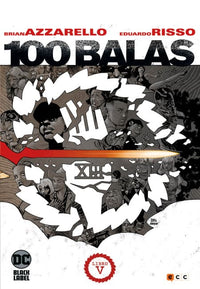 Thumbnail for 100 Balas - Tomo 05 [Novelas Gráficas DC Black Label] - España