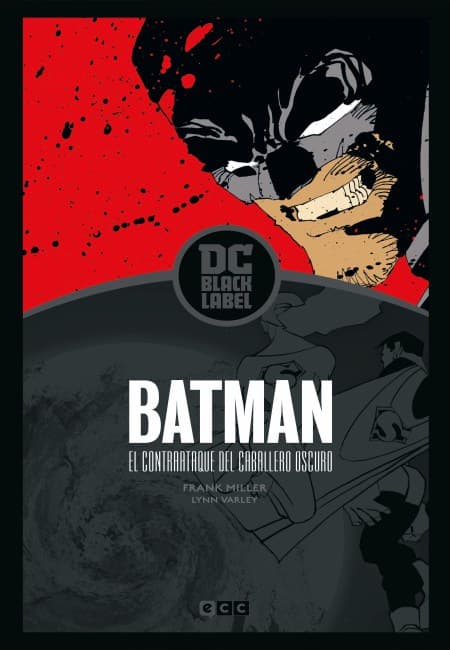 Batman: El Contraataque Del Caballero Oscuro [Biblioteca DC Black Label] - España