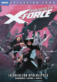 Thumbnail for Imposibles X-Force - Tomo 01: La Solución Apocalipsis [100% Marvel] - España