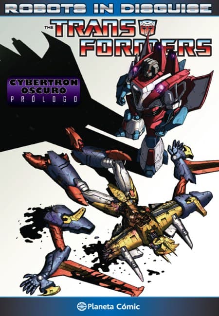 Transformers: Robots In Disguise - Tomo 03: Cybertron Oscuro Prólogo - España
